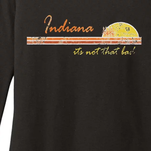 Indiana Its Not That Bad Awesome Retro State Womens CVC Long Sleeve Shirt