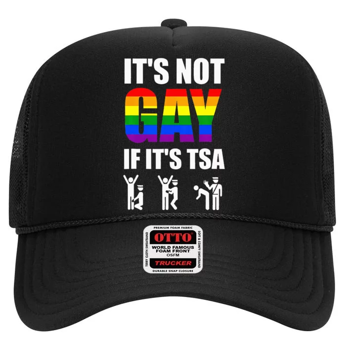 It Is Not Gay If It Is Tsa Funny Security Airline Air Travel High Crown Mesh Trucker Hat