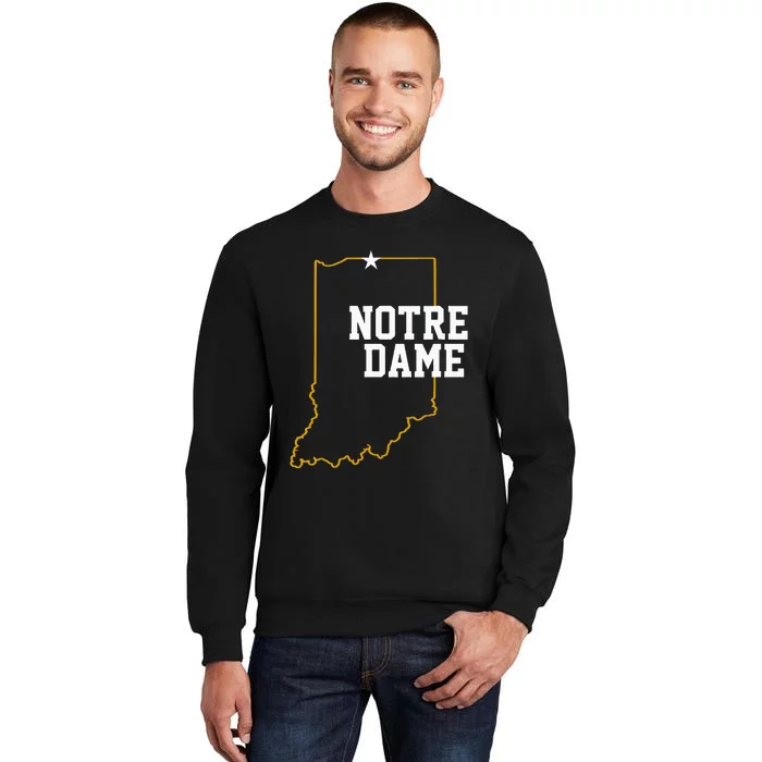 Indiana In N.O.T.R.E D.A.M.E State Of Indiana Tall Sweatshirt