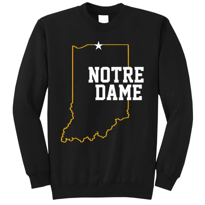 Indiana In N.O.T.R.E D.A.M.E State Of Indiana Tall Sweatshirt