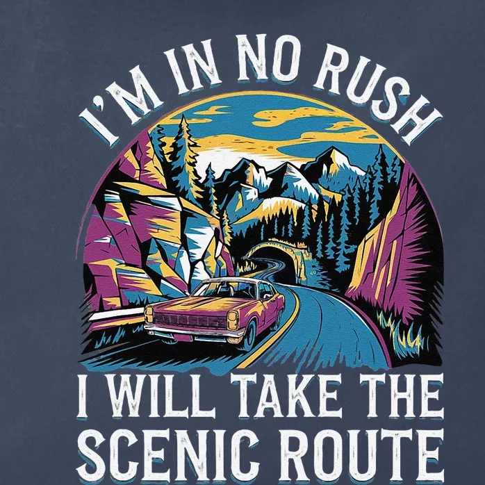 IM In No Rush I Will Take The Scenic Route Zip Tote Bag