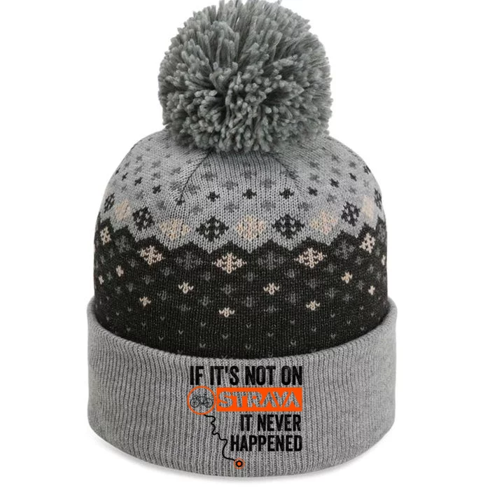 If Its Not On Strava It Never Happened Funny Cyclist Dad Gift The Baniff Cuffed Pom Beanie