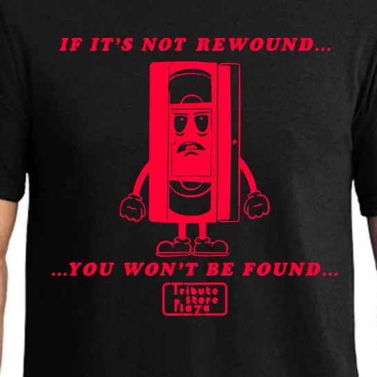 If It’S Not Rewound You Won’T Be Found Pajama Set