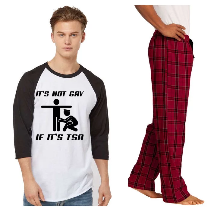 It Is Not Gay If It Is Tsa Funny Security Airline Lovers Raglan Sleeve Pajama Set