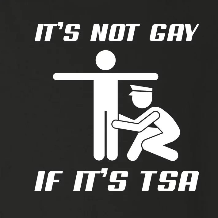 It Is Not Gay If It Is Tsa Funny Security Airline Lovers Toddler Long Sleeve Shirt