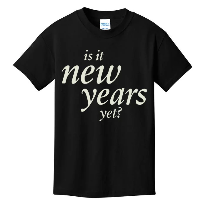 Is It New Years Yet New Kids T-Shirt