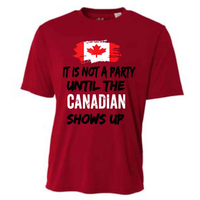 It Is Not A Party Until The Canadian Shows Up Fun Canada Day Tank Top Cooling Performance Crew T-Shirt