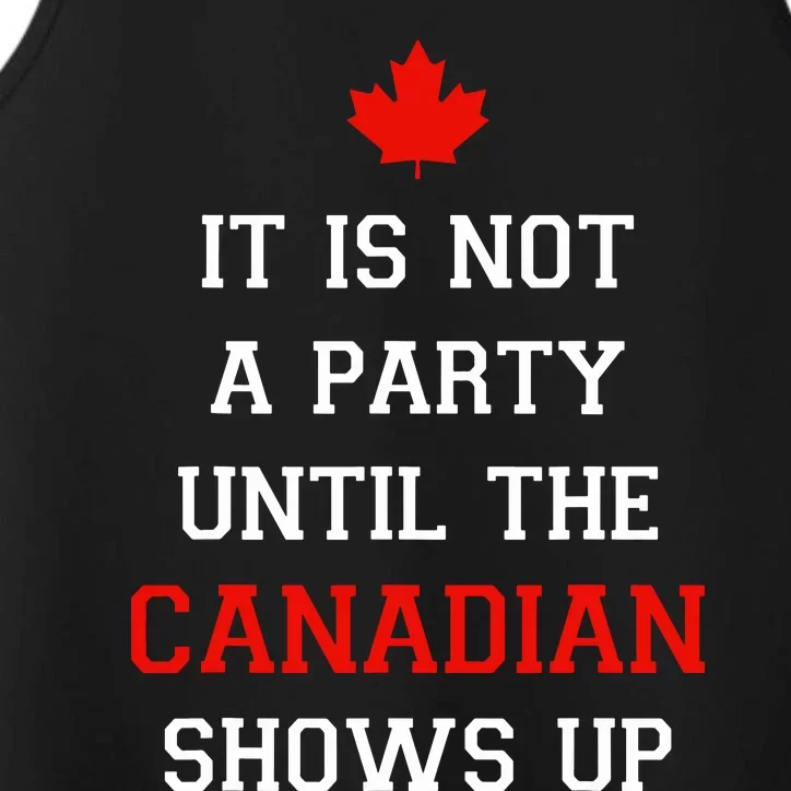 It Is Not A Party Until The Canadian Shows Up Fun Canada Day Performance Tank