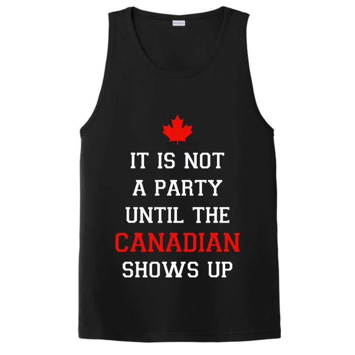 It Is Not A Party Until The Canadian Shows Up Fun Canada Day Performance Tank