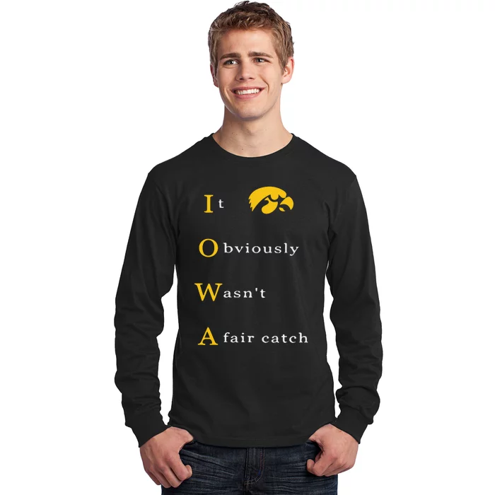 Iowa It Obviously Wasn’T A Fair Catch Long Sleeve Shirt