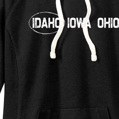 Idaho Iowa Ohio Funny Mistaken Wrong State Love Boise Women's Fleece Hoodie