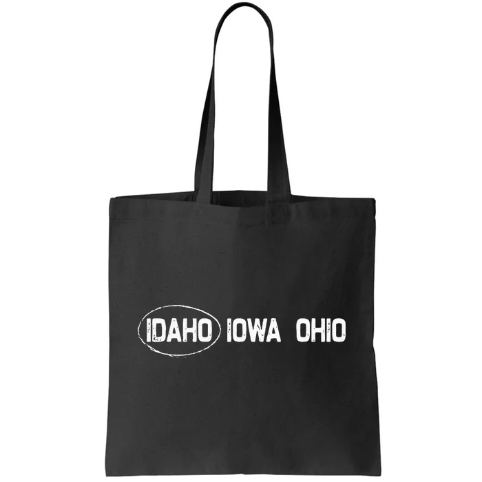 Idaho Iowa Ohio Funny Mistaken Wrong State Love Boise Tote Bag