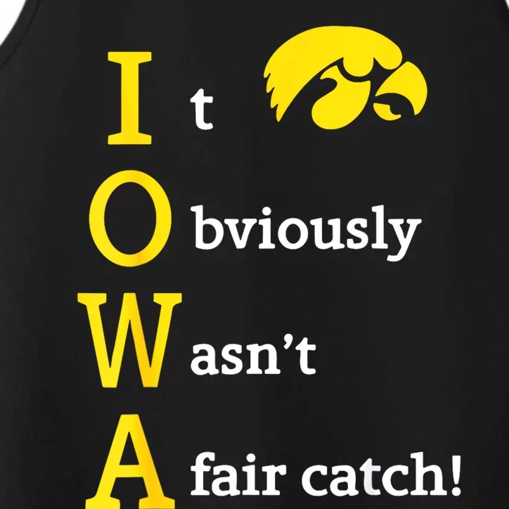 Iowa It Obviously Wasn’T A Fair Catch Performance Tank