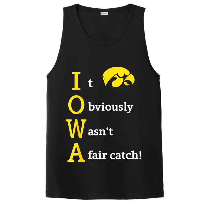 Iowa It Obviously Wasn’T A Fair Catch Performance Tank