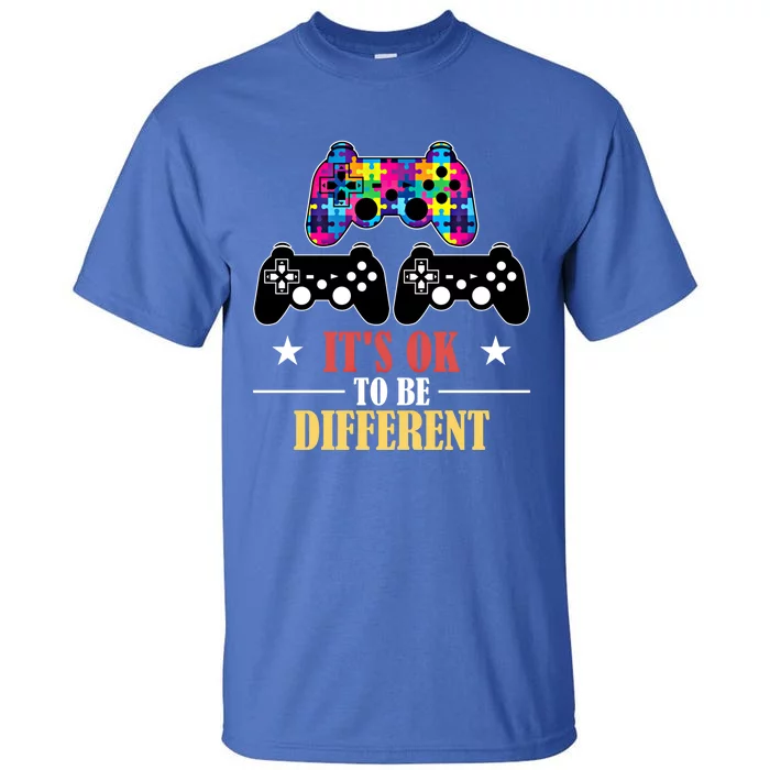 It Is Ok To Be A Different Video Game Autism Awareness Funny Gift Tall T-Shirt