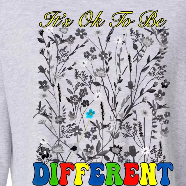 It Is Ok To Be Different Floral Be Brave Be You Wildflower Gift Cropped Pullover Crew