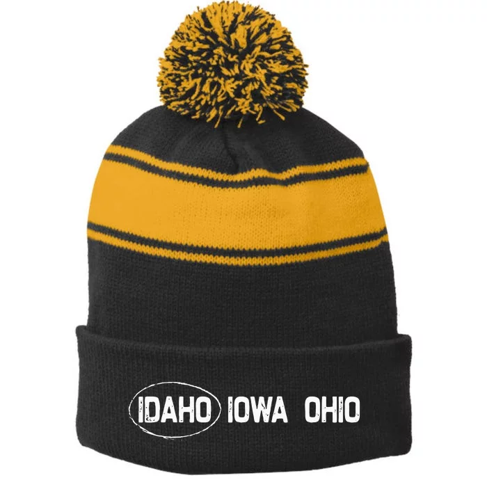 Idaho Iowa Ohio Funny Mistaken Wrong State Love Boise Stripe Pom Pom Beanie