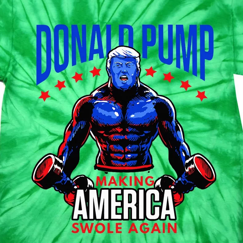 Donald Pump Swole America Trump Weight Lifting Gym Fitness Tie-Dye T-Shirt