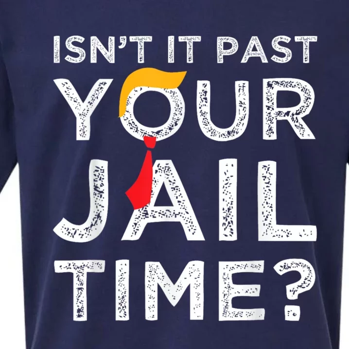 Isnt It Past Your Jail Time Sueded Cloud Jersey T-Shirt