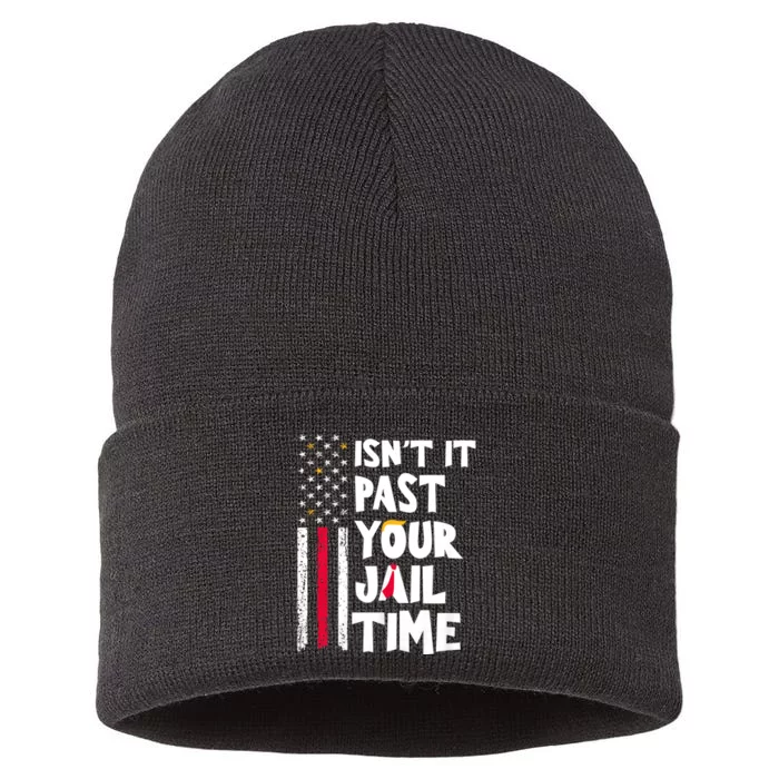 IsnT It Past Your Jail Time? Funny Sarcastic Quote Sustainable Knit Beanie