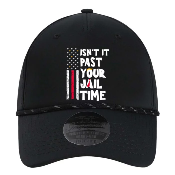 IsnT It Past Your Jail Time? Funny Sarcastic Quote Performance The Dyno Cap