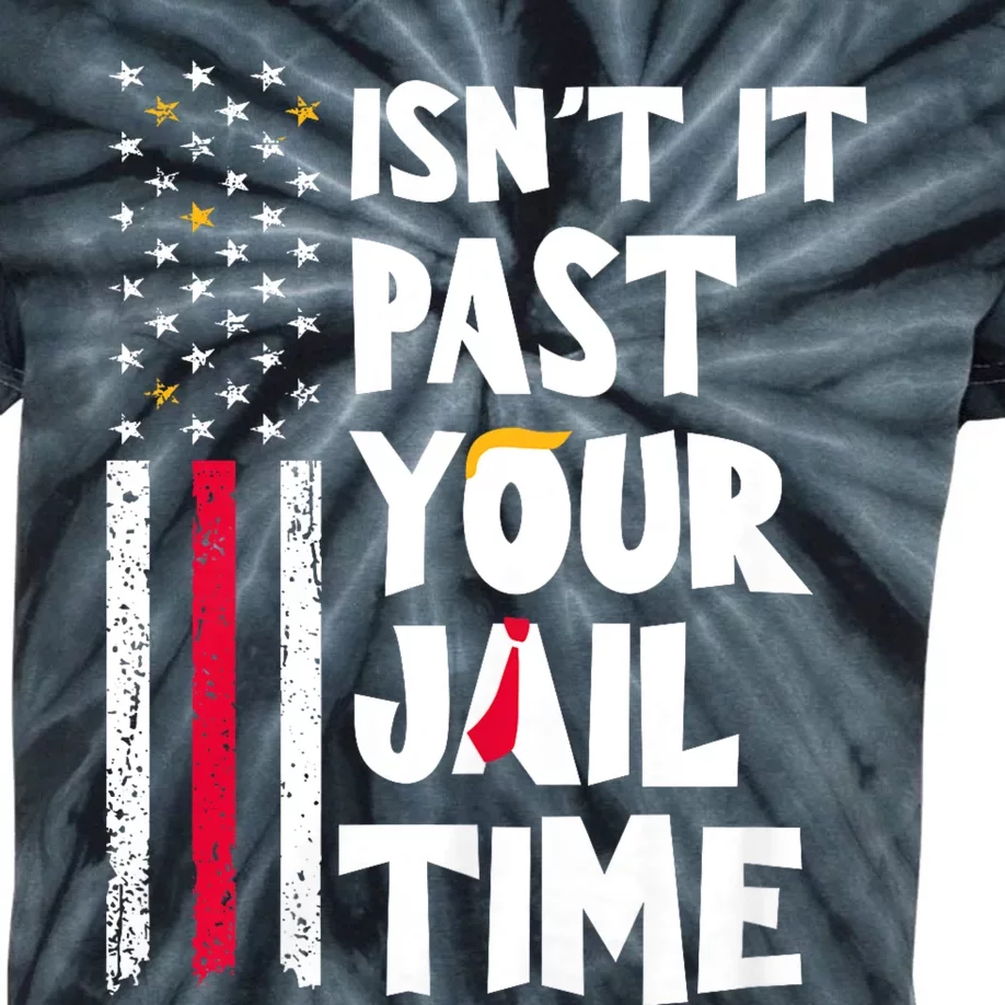 IsnT It Past Your Jail Time? Funny Sarcastic Quote Kids Tie-Dye T-Shirt