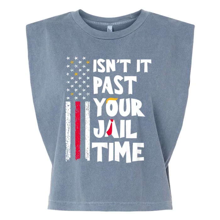 IsnT It Past Your Jail Time? Funny Sarcastic Quote Garment-Dyed Women's Muscle Tee