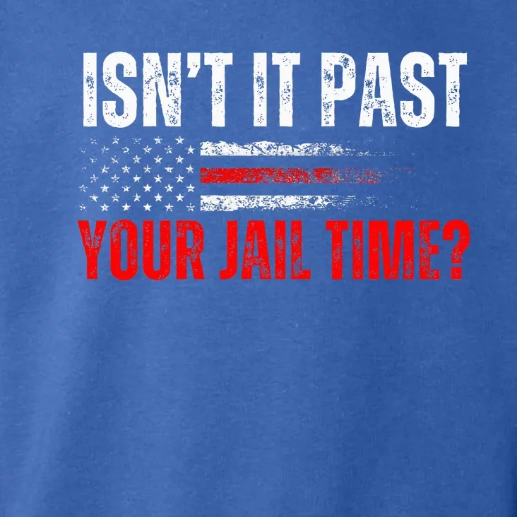 IsnT It Past Your Jail Time American Flag Toddler Hoodie