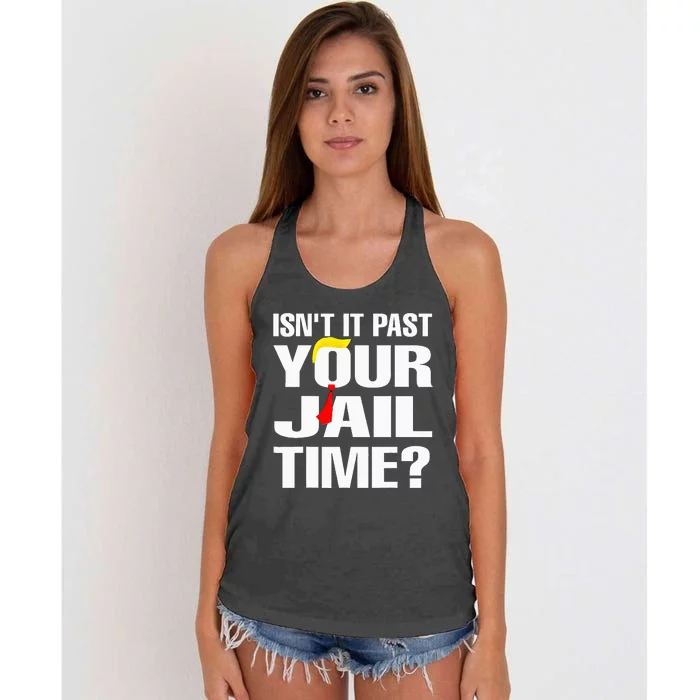 IsnT It Past Your Jail Time Women's Knotted Racerback Tank