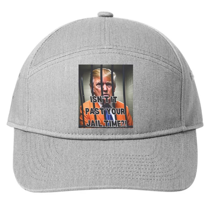 IsnT It Past Your Jail Time 7-Panel Snapback Hat