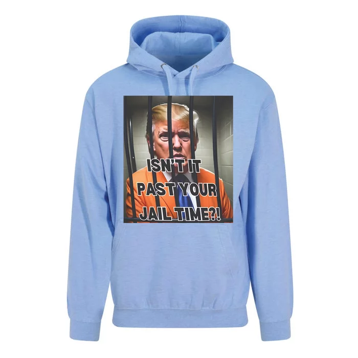 IsnT It Past Your Jail Time Unisex Surf Hoodie