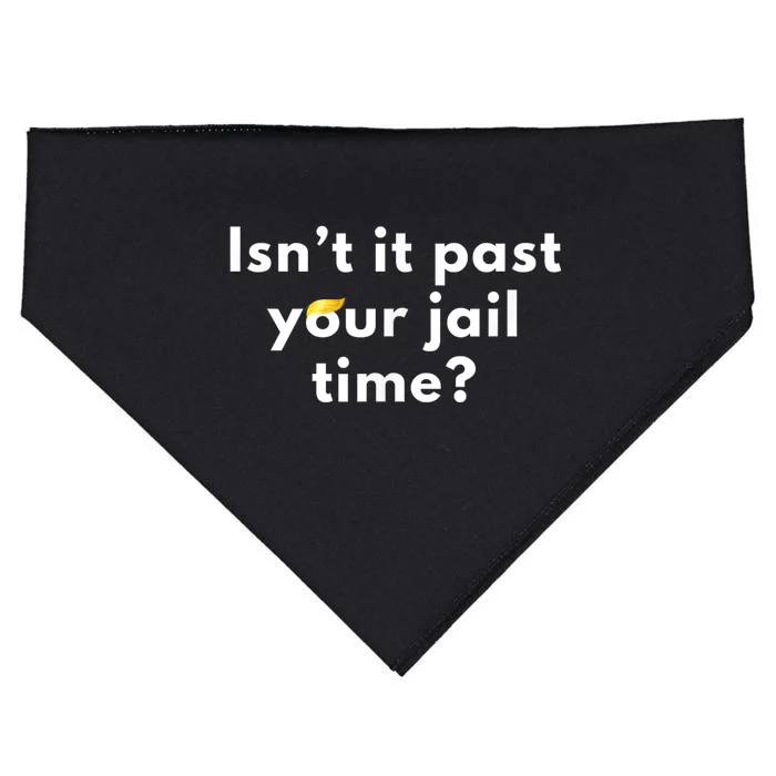 IsnT It Past Your Jail Time? Funny Sarcastic Quote Adults USA-Made Doggie Bandana