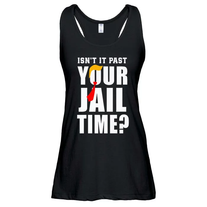 IsnT It Past Your Jail Time Funny Quote Ladies Essential Flowy Tank