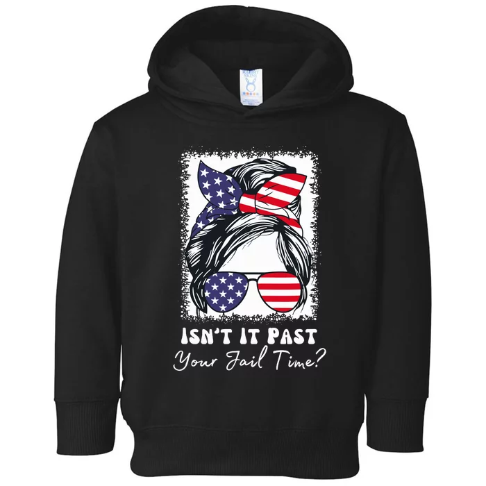 IsnT It Past Your Jail Time Funny Toddler Hoodie