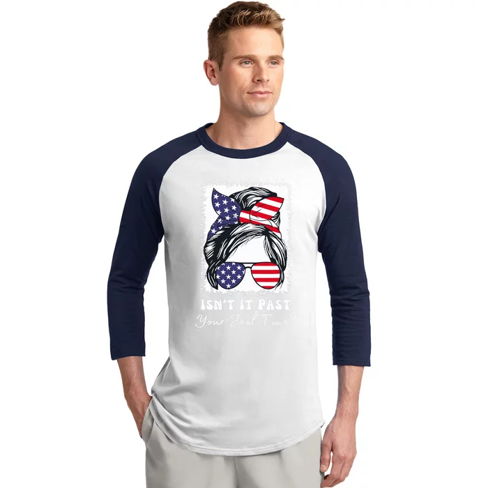 IsnT It Past Your Jail Time Funny Baseball Sleeve Shirt