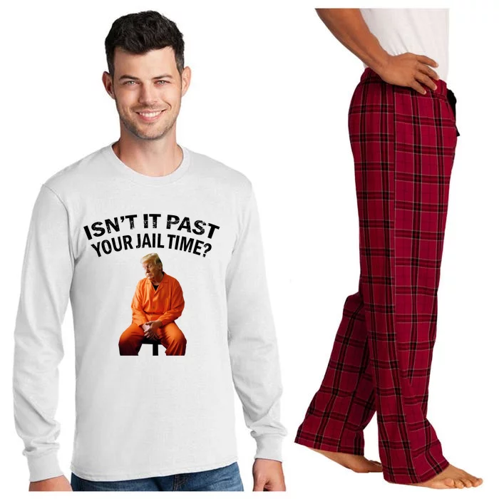 IsnT It Past Your Jail Time Long Sleeve Pajama Set