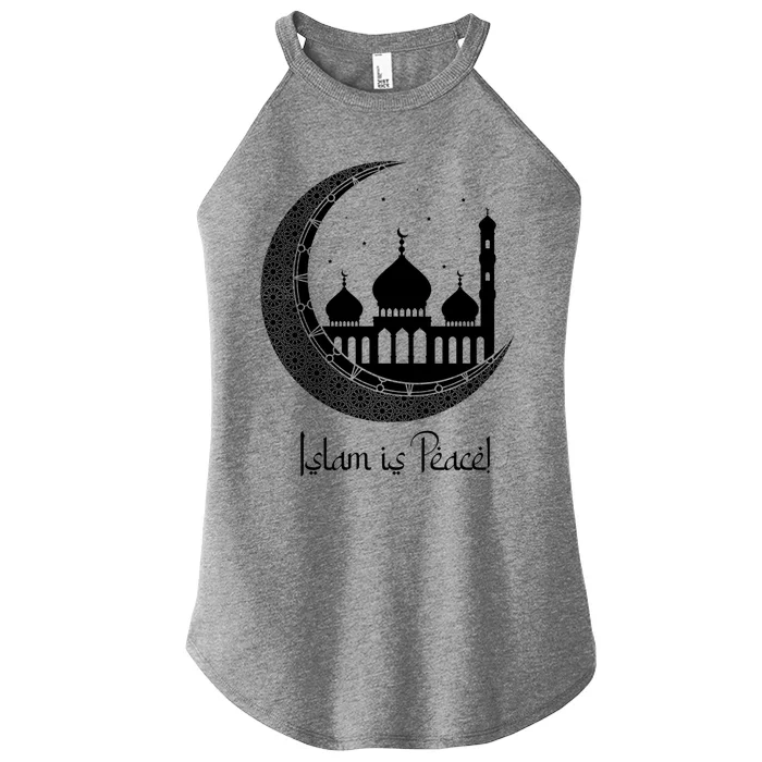 Islam Is Peace Islamic Mosque Ramadan Temple Muslim Religion Cute Gift Women’s Perfect Tri Rocker Tank