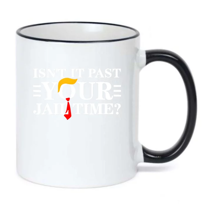 Isnt It Past Your Jail Time Funny Sarcastic Quote Black Color Changing Mug