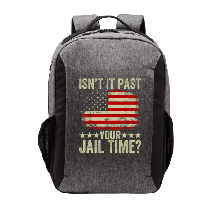 IsnT It Past Your Jail Time America Flag Design Vector Backpack