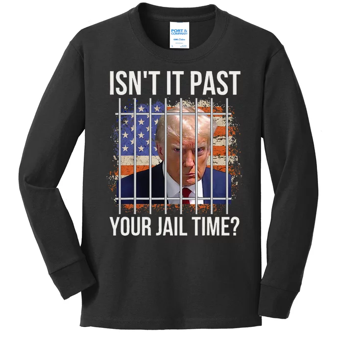 IsnT It Past Your Jail Time Kids Long Sleeve Shirt