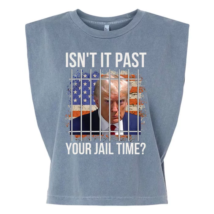 IsnT It Past Your Jail Time Garment-Dyed Women's Muscle Tee