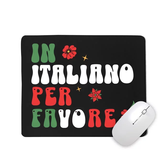 In Italiano Per Favore Italian Teacher And Students Mousepad