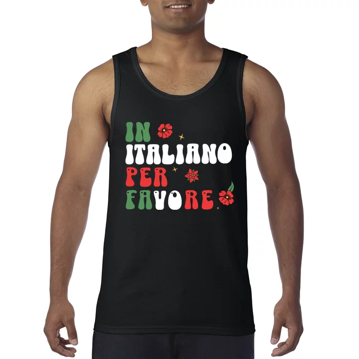 In Italiano Per Favore Italian Teacher And Students Tank Top