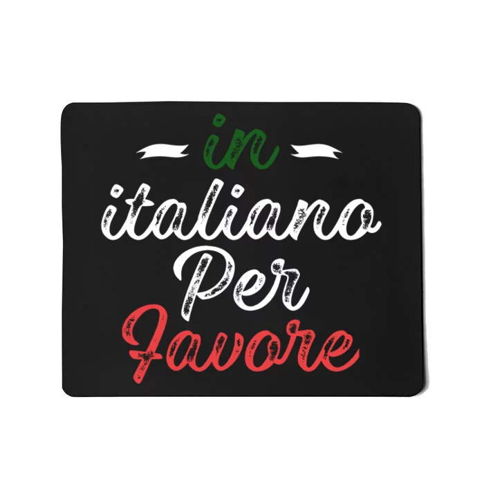 In Italiano Per Favore Italian Teacher And Students Mousepad