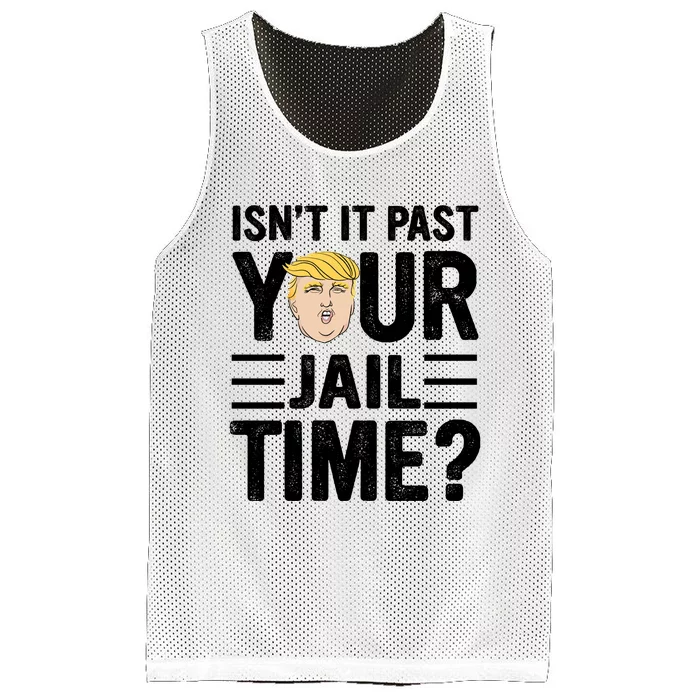 Isn’T It Past Your Jail Time Funny Saying Joke Humour Mesh Reversible Basketball Jersey Tank