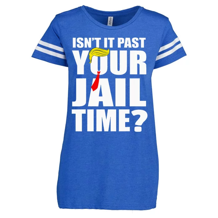 IsnT It Past Your Jail Time Enza Ladies Jersey Football T-Shirt