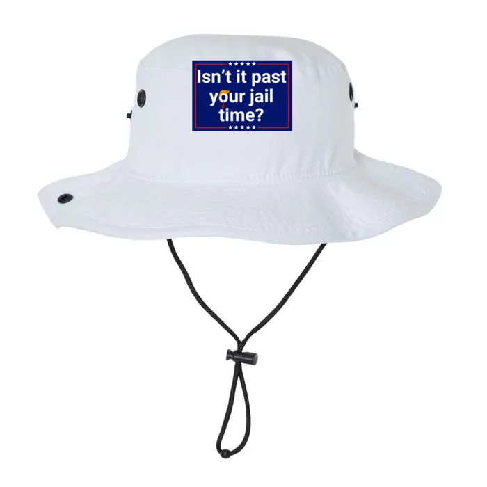 IsnT It Past Your Jail Time Legacy Cool Fit Booney Bucket Hat