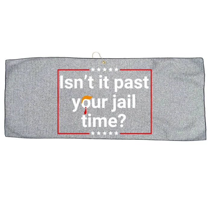 IsnT It Past Your Jail Time Large Microfiber Waffle Golf Towel