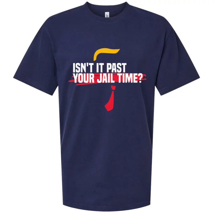 IsnT It Past Your Jail Time Sueded Cloud Jersey T-Shirt