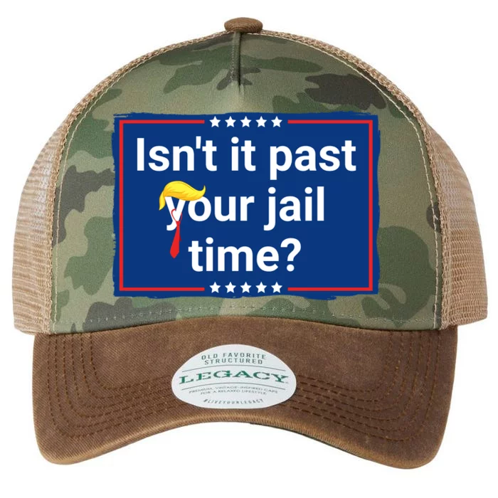 Isnt It Past Your Jail Time Legacy Tie Dye Trucker Hat